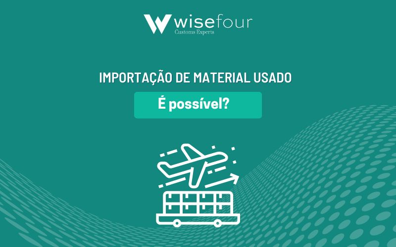 Importação de material usado: é possível?